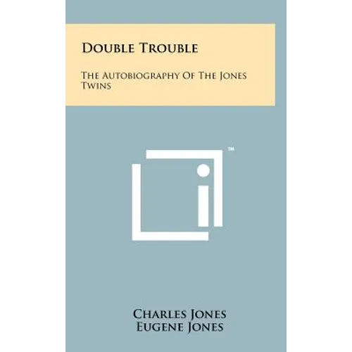 Double Trouble: The Autobiography of the Jones Twins - Hardcover
