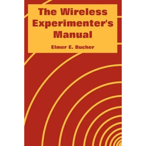 The Wireless Experimenter's Manual - Paperback