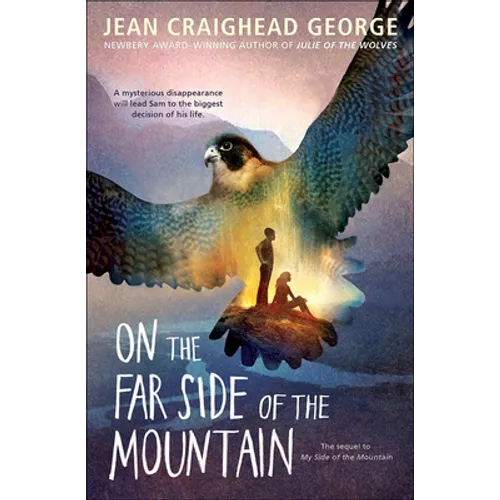 On the Far Side of the Mountain - Hardcover