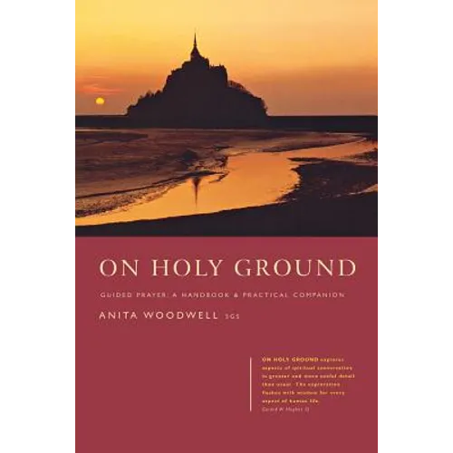 On Holy Ground: Guided Prayer - A Handbook and Practical Companion - Paperback