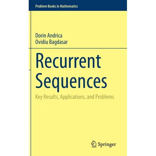 Recurrent Sequences: Key Results, Applications, and Problems - Hardcover