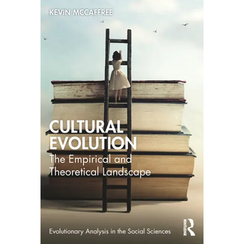 Cultural Evolution: The Empirical and Theoretical Landscape - Paperback