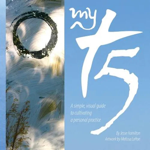 MyT5: A simple, visual guide to cultivating a personal practice - Paperback
