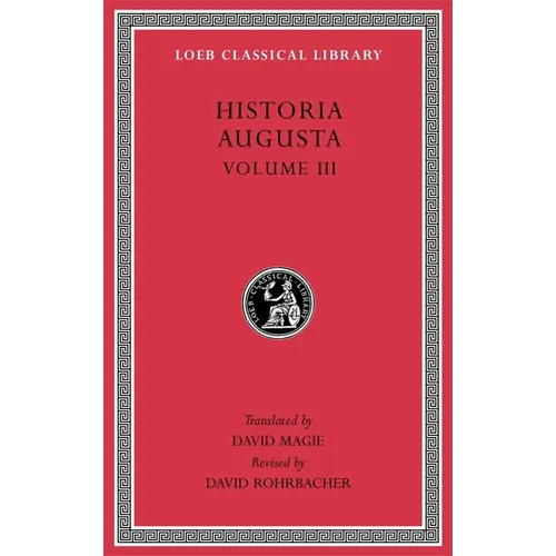 Historia Augusta, Volume III - Hardcover