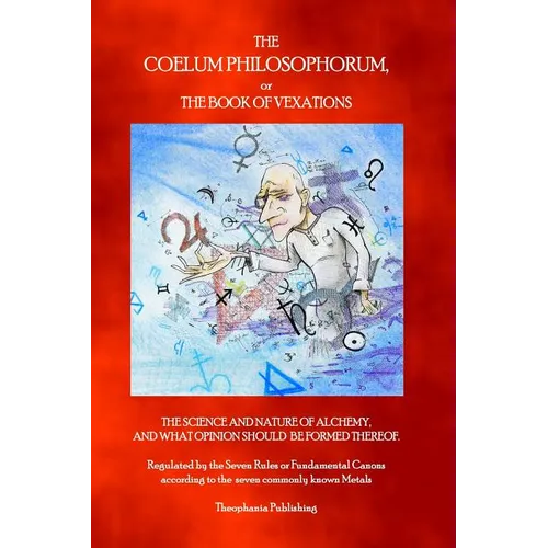 The Coelum Philosophorum: The Book of Vexations - Paperback