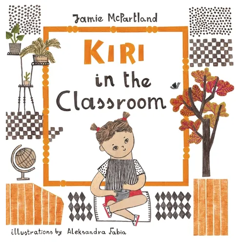 Kiri in the Classroom - Hardcover