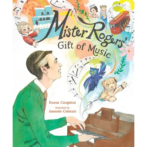 Mister Rogers' Gift of Music - Hardcover