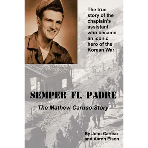 Semper Fi, Padre: The Mathew Caruso Story - Paperback