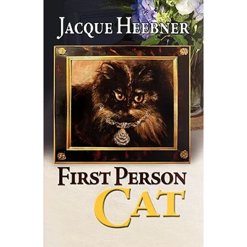 First Person Cat - Hardcover