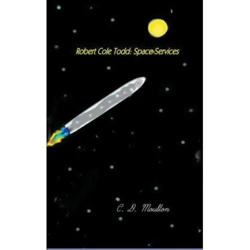 Robert Cole Todd . Space Services - Paperback