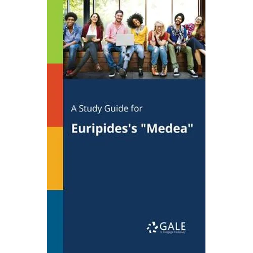 A Study Guide for Euripides's "Medea" - Paperback