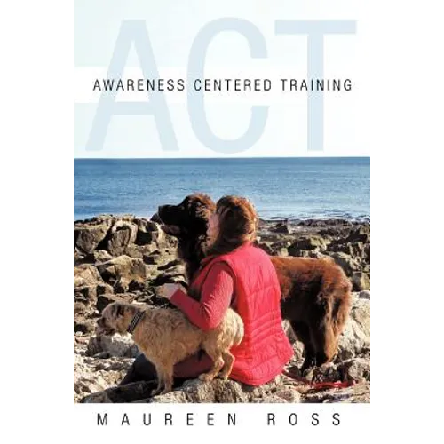 Awareness Centered Training - ACT - Paperback