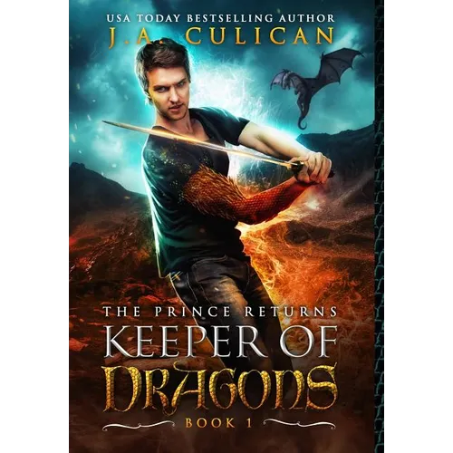 The Keeper of Dragons: The Prince Returns - Hardcover