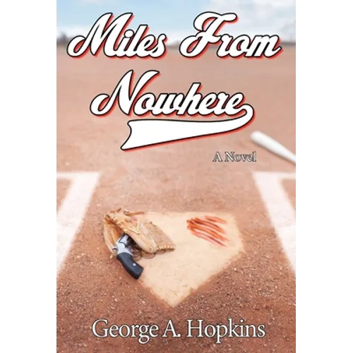 Miles From Nowhere - Hardcover