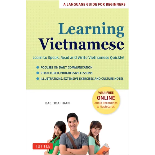 Learning Vietnamese: Learn to Speak, Read and Write Vietnamese Quickly! (Free Online Audio & Flash Cards) - Paperback