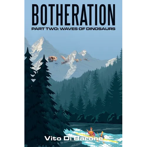 Botheration: Part Two: Waves of Dinosaurs - Paperback