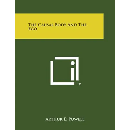 The Causal Body and the Ego - Paperback