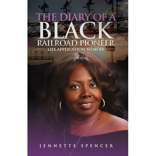 The Diary of a Black Railroad Pioneer - Paperback