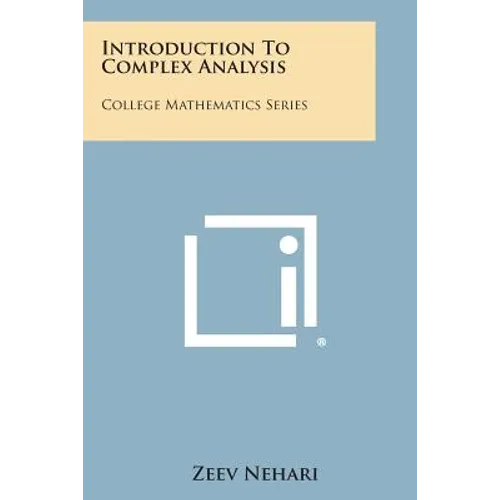Introduction To Complex Analysis: College Mathematics Series - Paperback