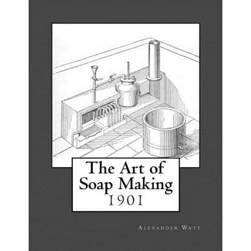The Art of Soap Making - Paperback