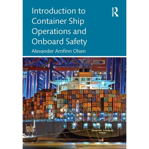 Introduction to Container Ship Operations and Onboard Safety - Paperback