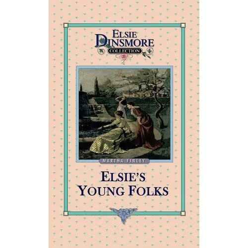 Elsie's Young Folks, Book 25 - Hardcover