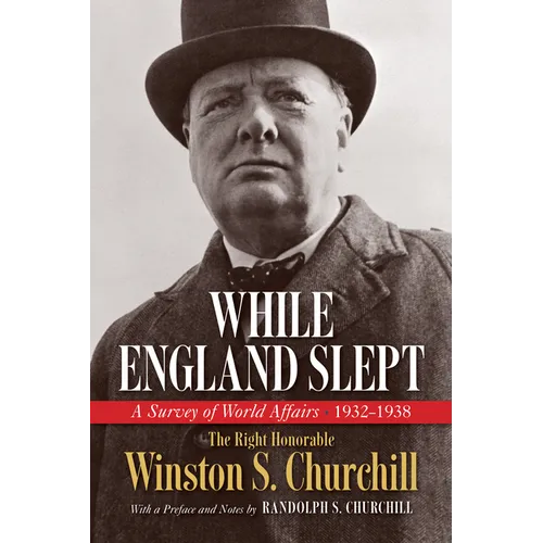 While England Slept: A Survey of World Affairs 1932-1938 - Paperback
