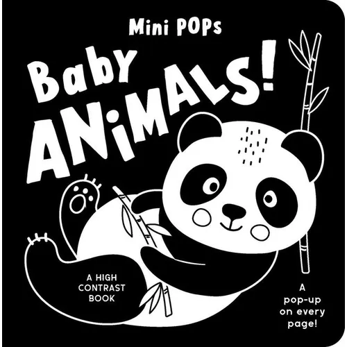 Mini Pops: Baby Animals!: A High Contrast Pop-Up Book - Board Book
