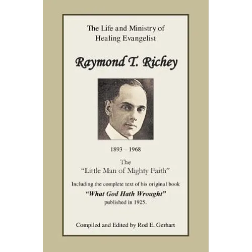 Raymond T. Richey: "Little Man of Mighty Faith" - Paperback
