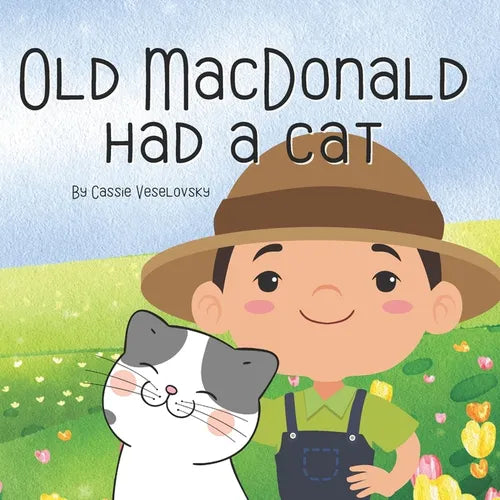 Old MacDonald had a Cat: 8 X 8 paperback book for young children - Paperback