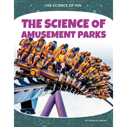 Science of Amusement Parks - Library Binding