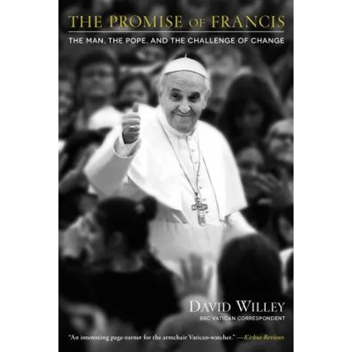 The Promise of Francis: The Man, the Pope, and the Challenge of Change - Paperback