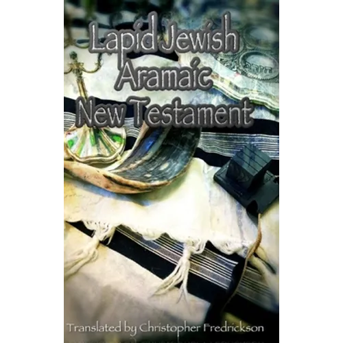 Lapid Jewish Aramaic New Testament - Hardcover