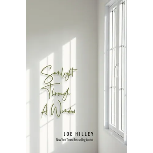 Sunlight Through A Window - Hardcover