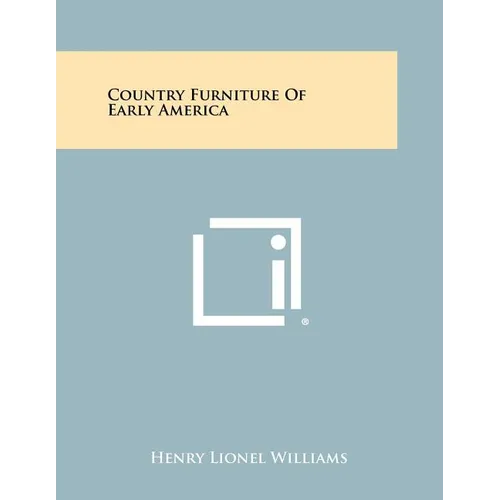 Country Furniture of Early America - Paperback