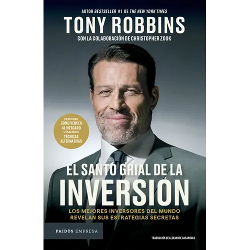 El Santo Grial de la Inversión: Los Mejores Inversores del Mundo Revelan Sus Estrategias Secretas / The Holy Grail of Investing - Paperback