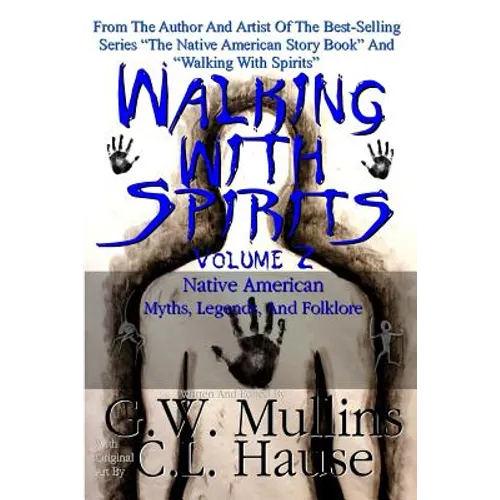 Walking With Spirits Volume 2 Native American Myths, Legends, And Folklore - Paperback