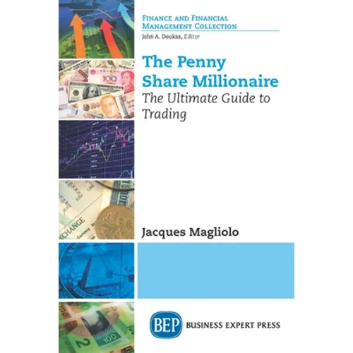 The Penny Share Millionaire: The Ultimate Guide to Trading - Paperback