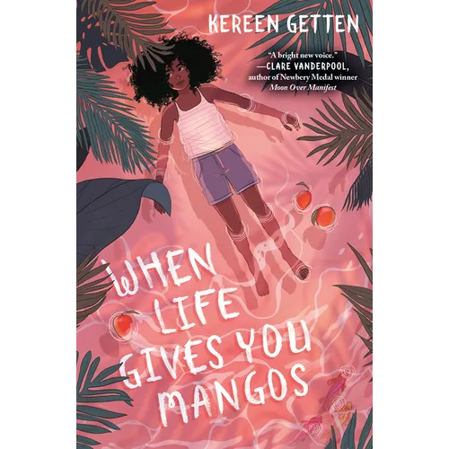When Life Gives You Mangos - Hardcover