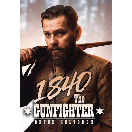 1840 the Gunfighter - Hardcover