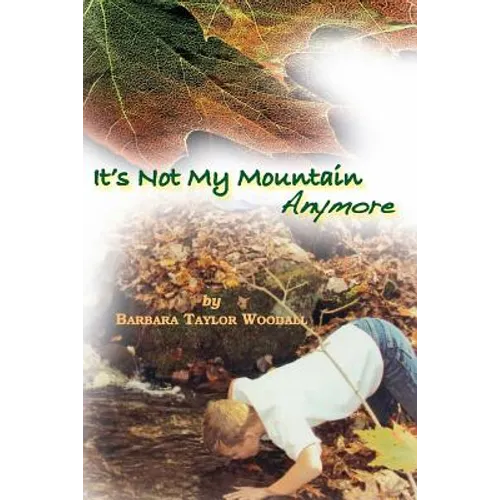 "It's Not My Mountain Anymore" - Paperback