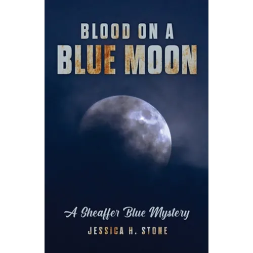 Blood on a Blue Moon: A Sheaffer Blue Mystery - Paperback