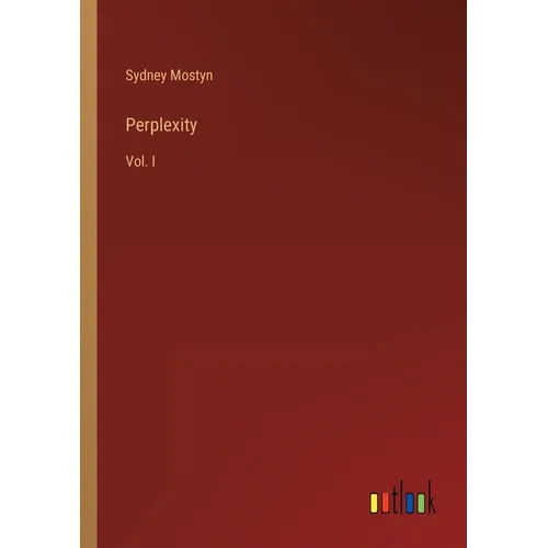 Perplexity: Vol. I - Paperback