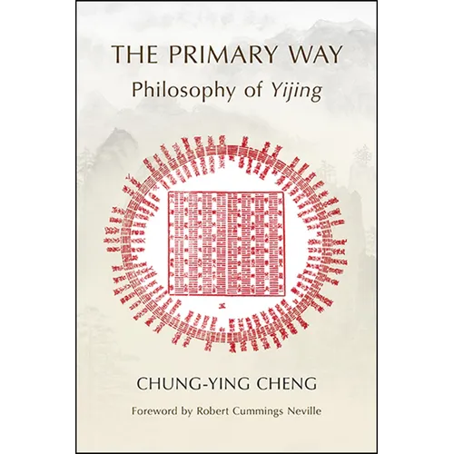 The Primary Way: Philosophy of Yijing - Paperback