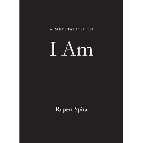 A Meditation on I Am - Paperback