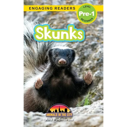 Skunks: Animals in the City (Engaging Readers, Level Pre-1) - Hardcover