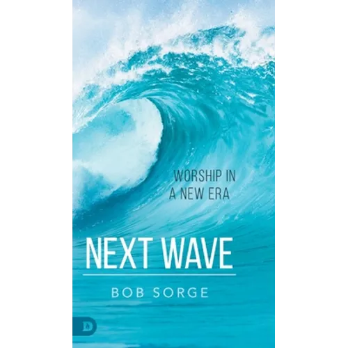 Next Wave: Worship in a New Era - Hardcover