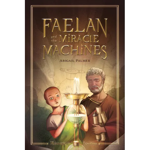 Faelan and the Miracle Machines - Paperback