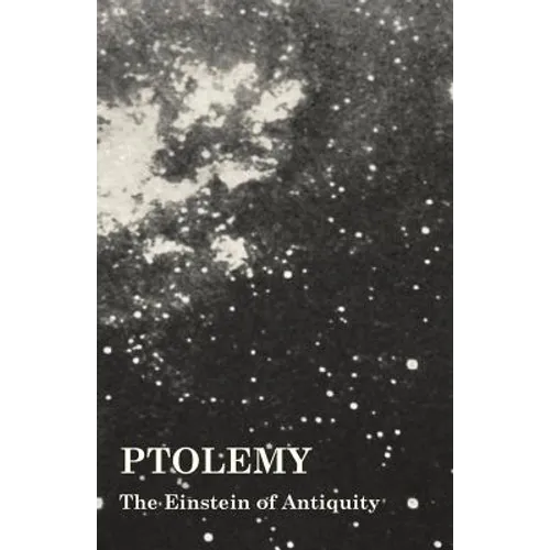 Ptolemy - The Einstein of Antiquity - Paperback