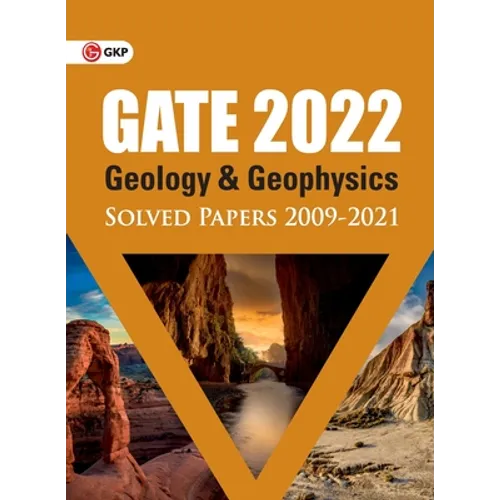 GATE 2022 - Geology and Geophysics - Solved Papers (2009-2021) - Paperback